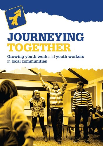 Stock image for Journeying Together: Growing Youth Work and Youth Workers in Local Communities for sale by WorldofBooks