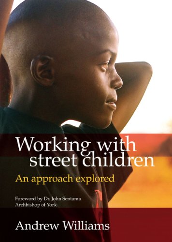 Beispielbild fr Working with street children: an approach explored zum Verkauf von WorldofBooks