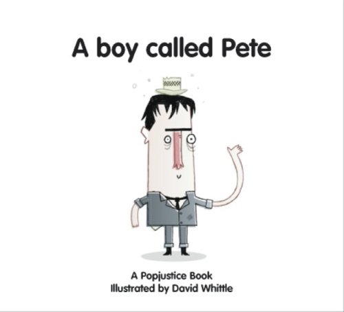9781905548095: A Boy Called Pete (Popjustice Idols Series)