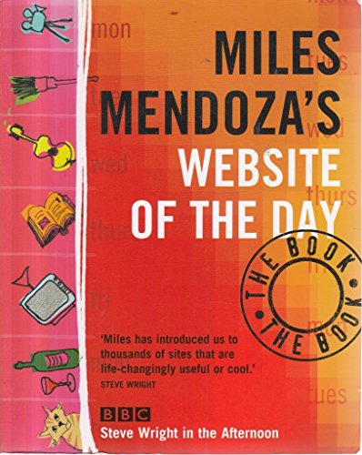 Imagen de archivo de Miles Mendoza's Website of the Day: The Book a la venta por WorldofBooks