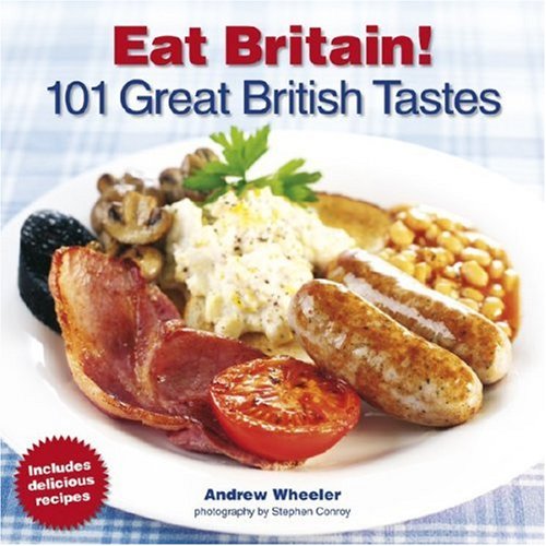 Stock image for Eat Britain!: 101 Great British Tastes for sale by WorldofBooks