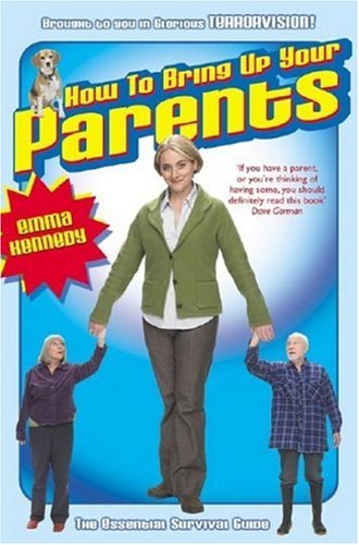 Imagen de archivo de How to Bring Up Your Parents a la venta por WorldofBooks