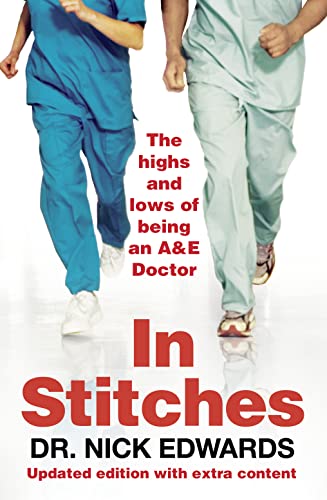 Beispielbild fr In Stitches: The Highs and Lows of Life as an A&E Doctor zum Verkauf von WorldofBooks