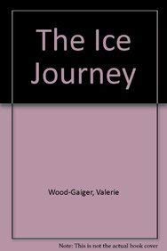 Stock image for The Ice Journey for sale by Goldstone Books