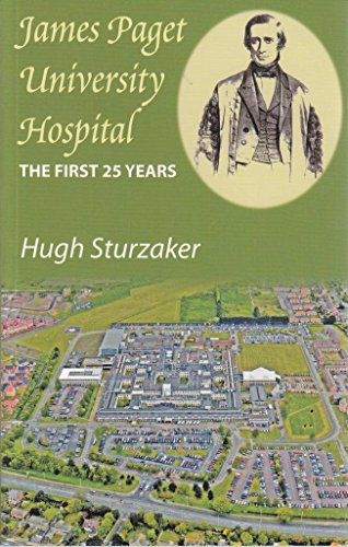 Stock image for James Paget University Hospital: The First 25 Years for sale by WorldofBooks