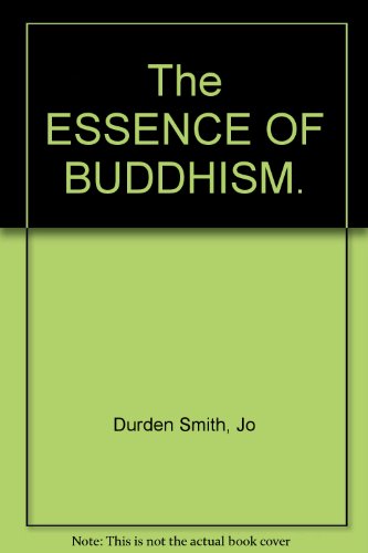 Beispielbild fr The ESSENCE OF BUDDHISM. zum Verkauf von medimops