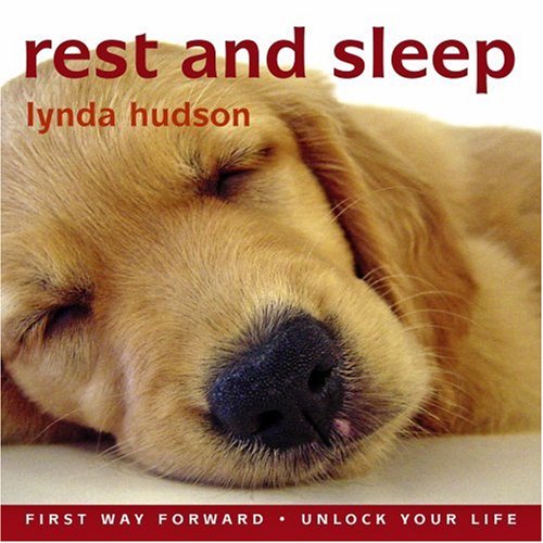Rest and Sleep age 8 years and over Helps Children Drift Off to Sleep Feeling Safe and Peaceful (Lynda Hudson's Unlock Your Life Audio CDs for Children) (9781905557042) by Lynda Hudson