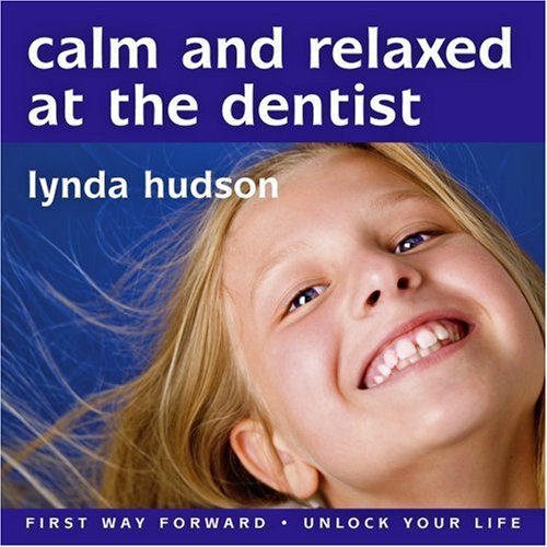 9781905557080: Calm and Relaxed at the Dentist
