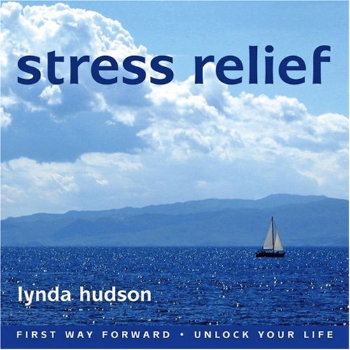 Beispielbild fr Stress Relief (First Way Forward - Unlock Your Life) (Audio CD) zum Verkauf von Revaluation Books