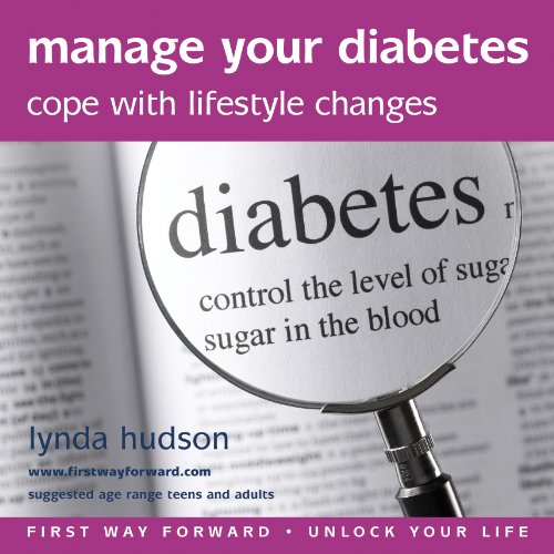 Manage your Diabetes-cope with lifestyle changes (Unlock Your Life) (9781905557936) by Lynda Hudson