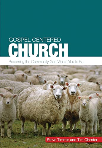 Stock image for Gospel-Centered Church (Gospel-centred) for sale by Hippo Books
