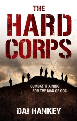 Beispielbild fr The Hard Corps: Combat training for the man of God zum Verkauf von WorldofBooks