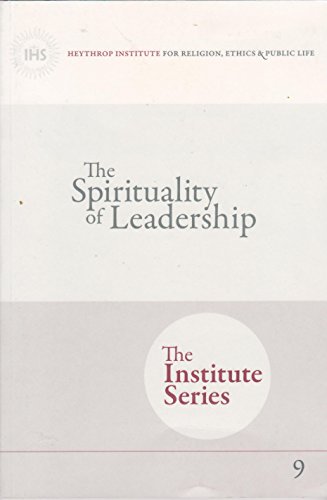 Stock image for The Institute Series: The Spirituality of Leadership (Volume 9) for sale by Anybook.com