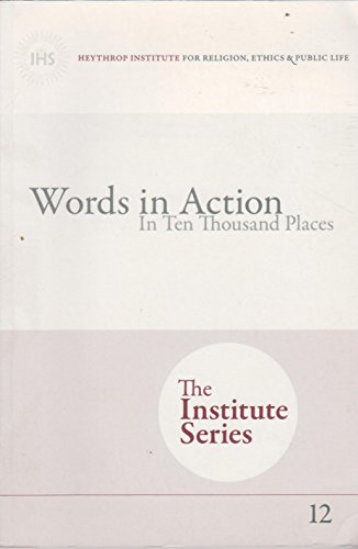 Stock image for Words in Action: In Ten Thousand Places (The Institute Series) for sale by Hay-on-Wye Booksellers