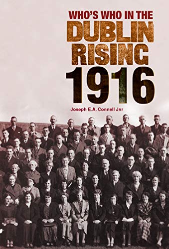 Beispielbild fr Who's Who in the Dublin Rising, 1916 zum Verkauf von WorldofBooks