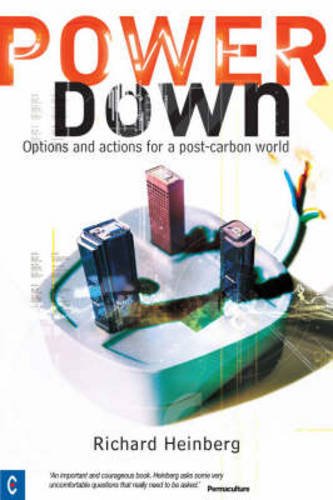 Imagen de archivo de Powerdown: Options and Actions for a Post-carbon Society a la venta por WorldofBooks