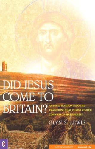 Beispielbild fr Did Jesus Come to Britain? zum Verkauf von Blackwell's