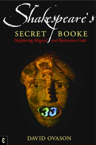 Beispielbild fr Shakespeare's Secret Booke: Deciphering Magical and Rosicrucian Codes zum Verkauf von WorldofBooks