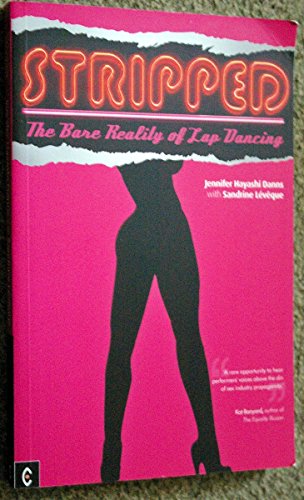 Imagen de archivo de Stripped: The Bare Reality of Lap Dancing a la venta por WorldofBooks