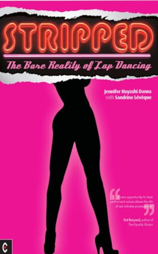 9781905570324: Stripped: The Bare Reality of Lap Dancing