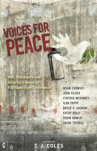 Beispielbild fr Voices for Peace: War, Resistance and America's Quest for Full-Spectrum Dominance zum Verkauf von Monster Bookshop