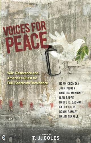Imagen de archivo de Voices for Peace: War, Resistance, and Americas Quest for Full-spectrum Dominance a la venta por Books From California
