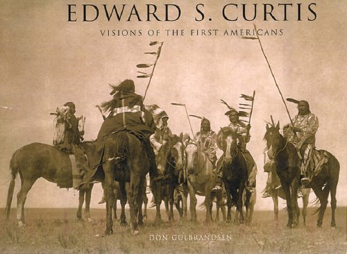 Stock image for Edward S. Curtis: Visions Of The First Americans for sale by dsmbooks
