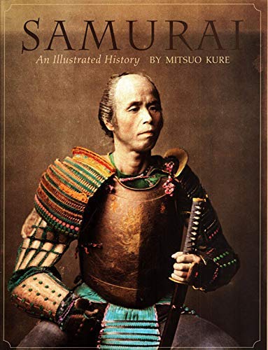Imagen de archivo de Samurai: An Illustrated History a la venta por HPB-Ruby