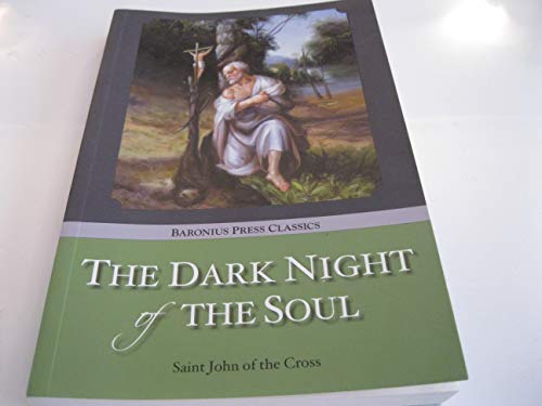 Stock image for The Dark Night of the Soul (Baronius Press Classics) for sale by Tall Stories BA