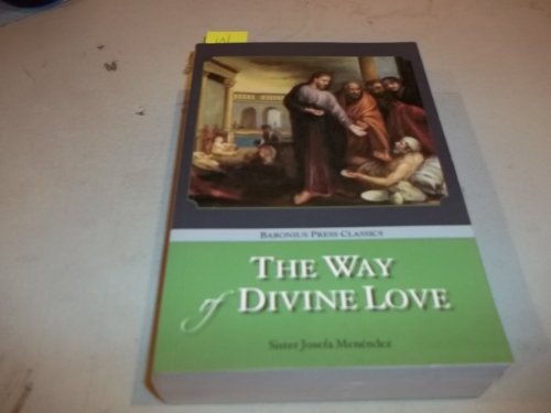 Imagen de archivo de The Way of Divine Love a la venta por GF Books, Inc.