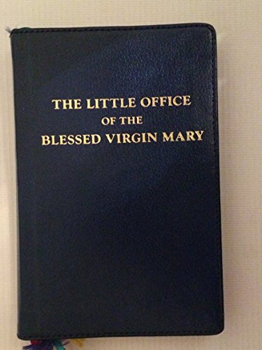 Stock image for The Little Office of the Blessed Virgin Mary : Prayer Book for sale by Better World Books