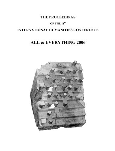 Beispielbild fr The Proceedings Of The 11th International Humanities Conference: All & Everything 2006 zum Verkauf von GF Books, Inc.
