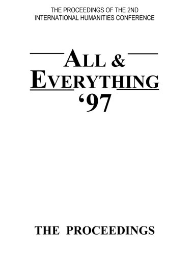 Imagen de archivo de The Proceedings Of The 2nd International Humanities Conference: All & Everything 1997 a la venta por Books Unplugged