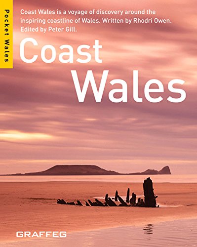 9781905582198: Coast Wales: Coast Wales Is a Voyage of Discovery Around the Inspiring Coastline of Wales