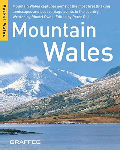 9781905582280: Mountain Wales (Pocket Wales): Moutain Wales Captures Some of the Most Breathtaking Landscapes and Best Vantage Points in the Country