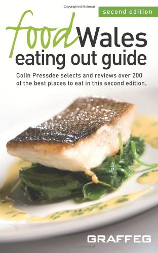 Imagen de archivo de Food Wales Eating Out Guide: Colin Pressdee Selects and Reviews Over 200 of the Best Places to Eat in This Second Edition a la venta por WorldofBooks