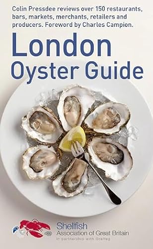 9781905582563: London Oyster Guide [Lingua Inglese]: Colin Presdee Selects the Best Places to Enjoy Oysters Across the Capital