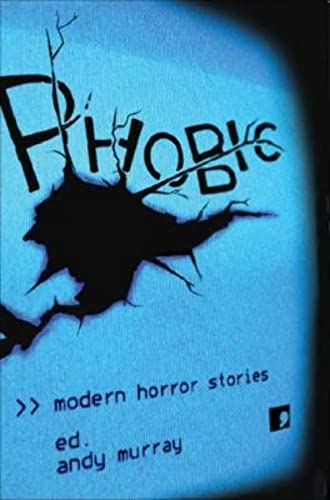 Beispielbild fr Phobic: Modern Horror Stories zum Verkauf von WorldofBooks