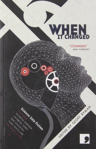 9781905583195: When It Changed: Science into Fiction: An Anthology