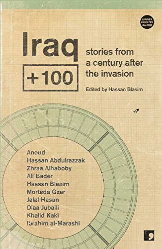 Beispielbild fr Iraq+100: Stories from a century after the invasion (Futures Past) zum Verkauf von WorldofBooks