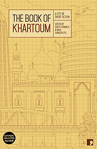 Stock image for The Book of Khartoum: A City in Short Fiction for sale by ThriftBooks-Atlanta