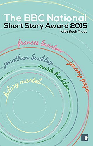 9781905583799: BBC National Short Story Award 2015 with Book Trust