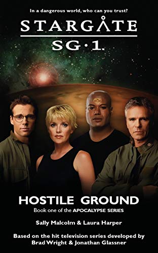 Beispielbild fr STARGATE SG-1 Hostile Ground (Apocalypse book 1) zum Verkauf von Better World Books