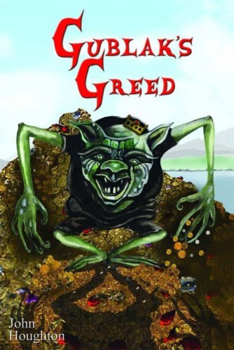 Gublak's Greed (Oswain Tales) (9781905591251) by John Houghton