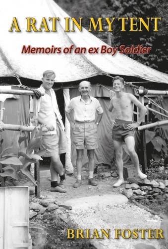 Beispielbild fr A Rat in My Tent: Memoirs of an Ex Boy Soldier zum Verkauf von WorldofBooks