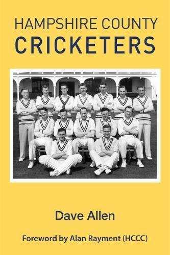 9781905597833: Hampshire County Cricketers