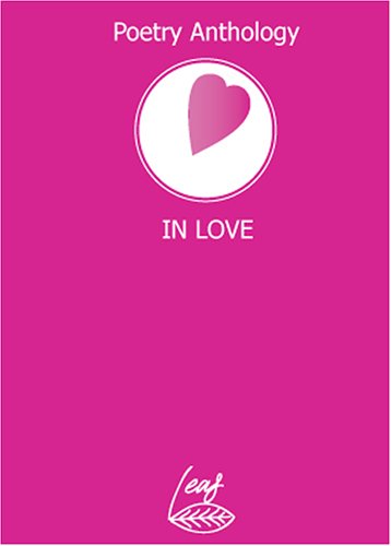 Beispielbild fr In Love: Poetry Anthology zum Verkauf von WeBuyBooks