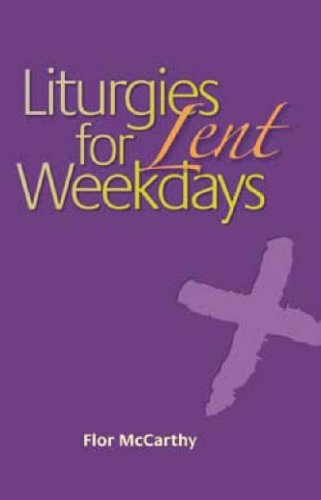 Liturgies for Weekdays (9781905604029) by FIor McCarthy; Vincent Ryan