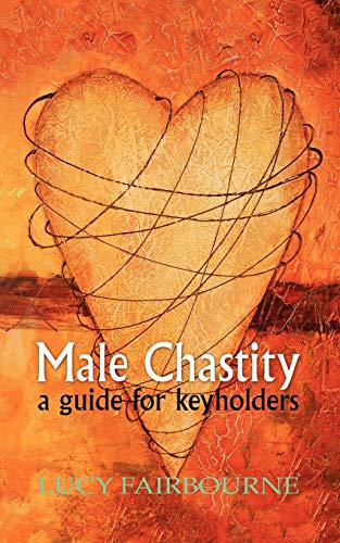Beispielbild fr Male Chastity: A Guide for Keyholders zum Verkauf von HPB-Emerald