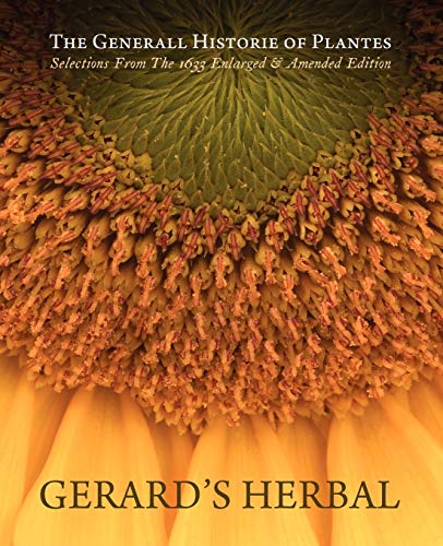 Stock image for Gerard's Herbal: Selections from the 1633 Enlarged & Amended Edition for sale by AwesomeBooks